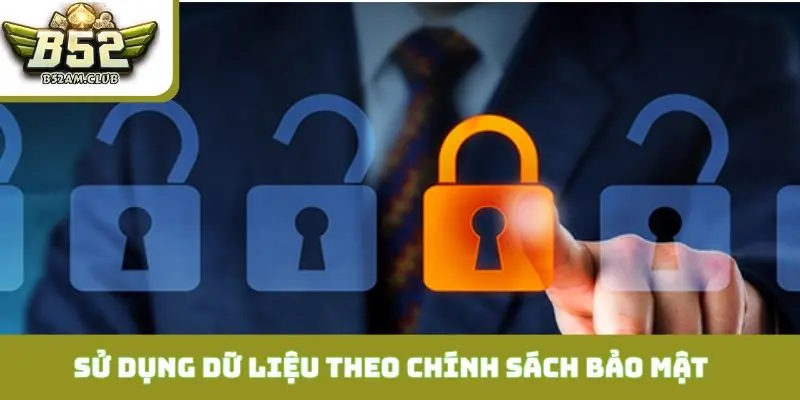 Quy trình 3 bước sử dụng dữ liệu theo chính sách bảo mật