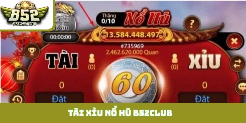 tài xỉu nổ hũ B52CLUB